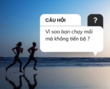 Vì Sao Bạn Chạy Bộ Mãi Mà Không Tiến Bộ? Những Nguyên Nhân Phổ Biến Và Cách Khắc Phục Hiệu Quả